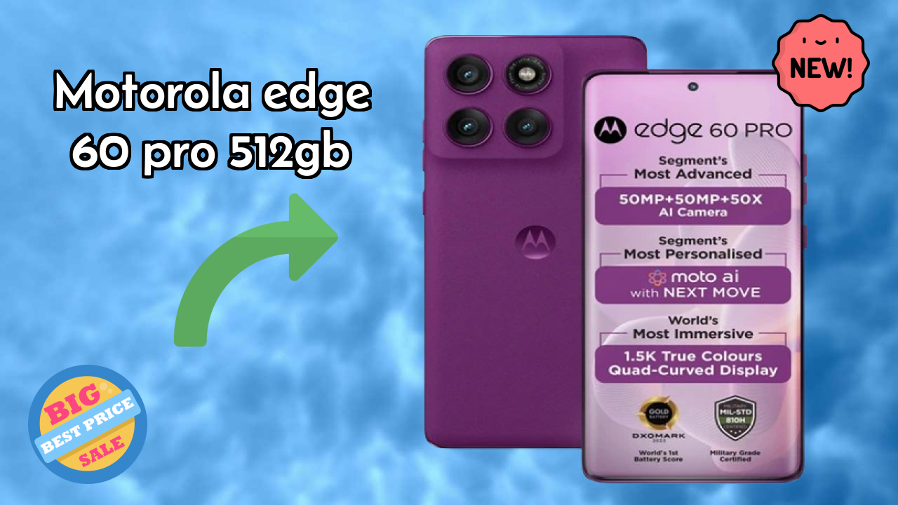 Motorola Edge 60 Pro 512GB vs Competition: Best Phone Winner