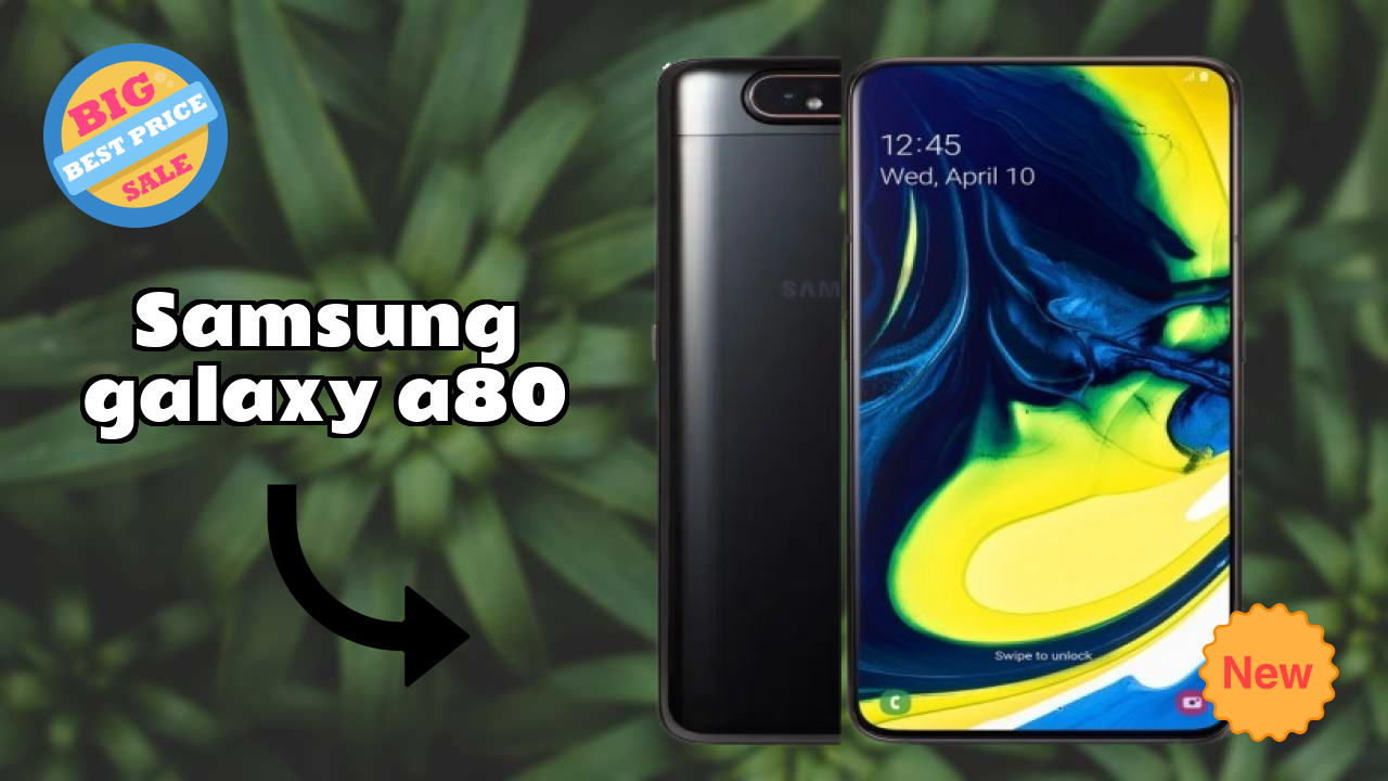 Samsung Galaxy A80 Display Analysis: Super AMOLED Explained
