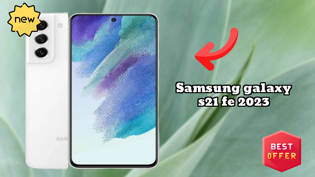 Samsung Galaxy S21 FE 2023 Display Analysis: Dynamic AMOLED 2x Quality