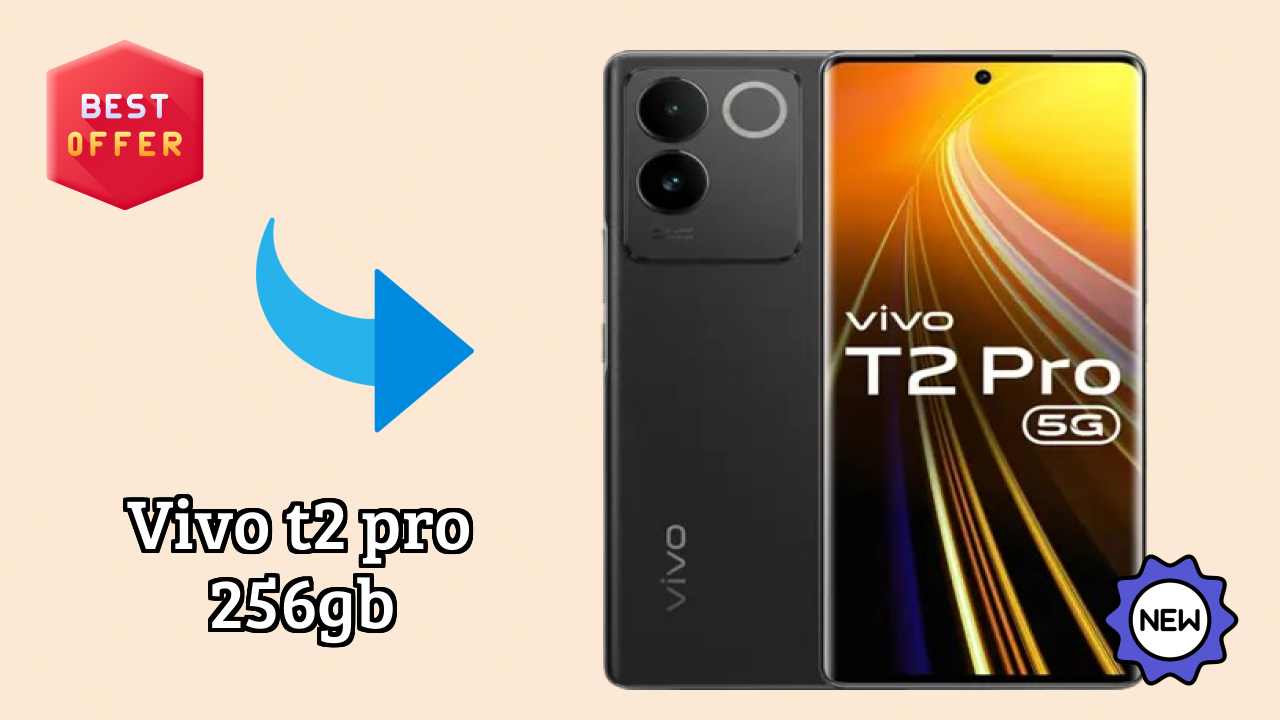 Vivo T2 Pro 256GB Price: ₹23,999 - Should You Buy It?
